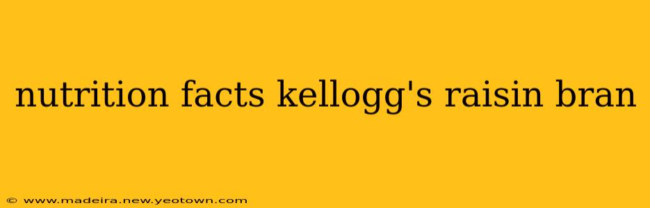 nutrition facts kellogg's raisin bran