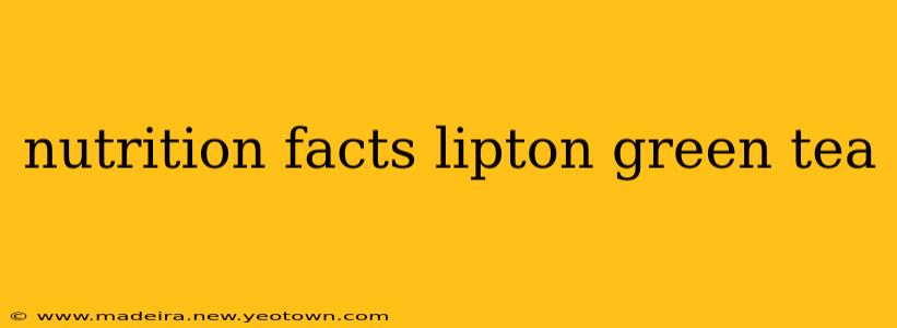 nutrition facts lipton green tea