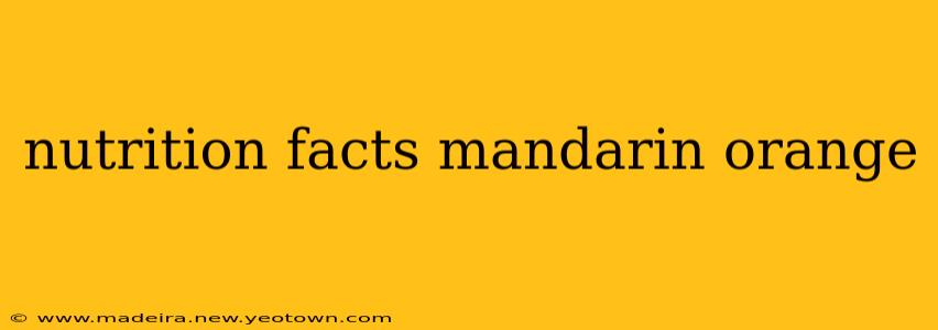 nutrition facts mandarin orange