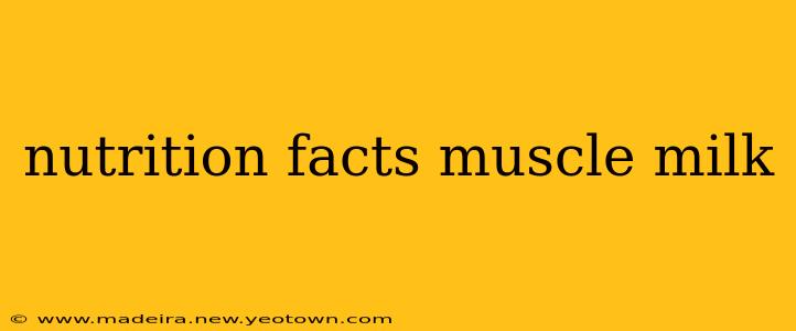 nutrition facts muscle milk