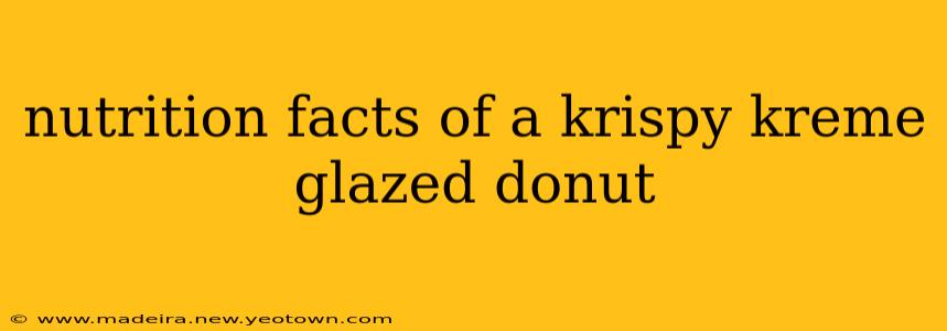 nutrition facts of a krispy kreme glazed donut