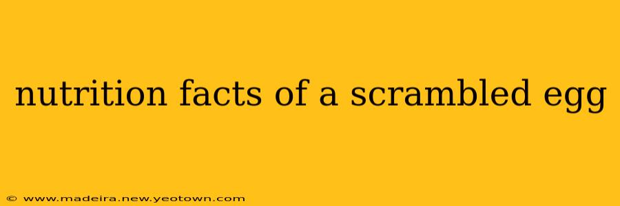 nutrition facts of a scrambled egg