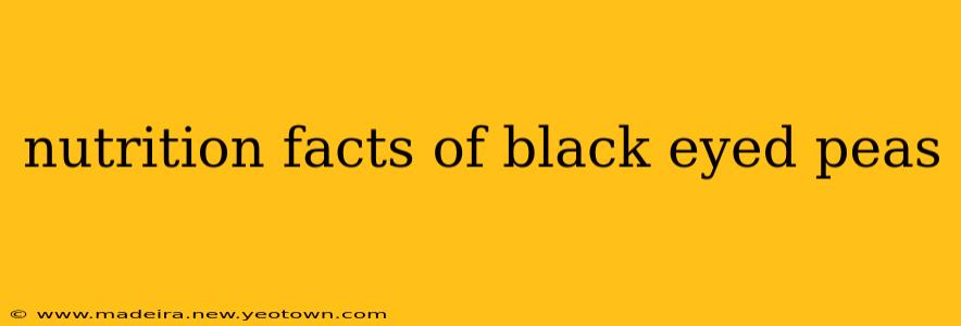 nutrition facts of black eyed peas