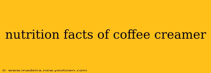 nutrition facts of coffee creamer