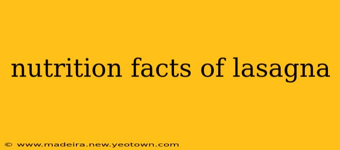 nutrition facts of lasagna