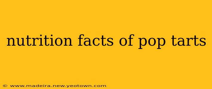 nutrition facts of pop tarts