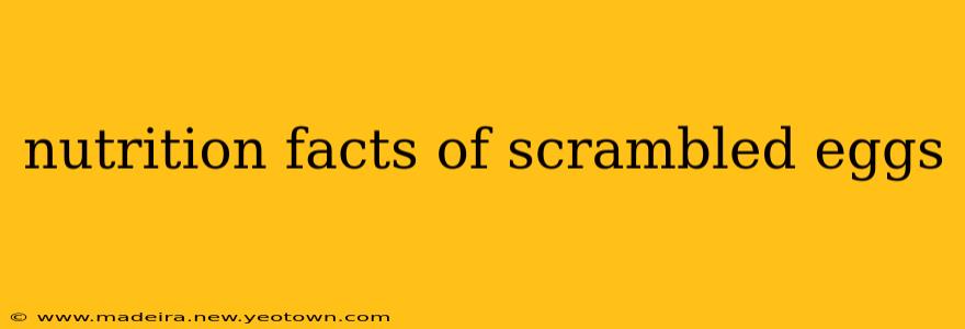 nutrition facts of scrambled eggs
