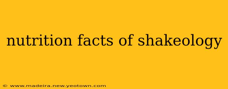 nutrition facts of shakeology