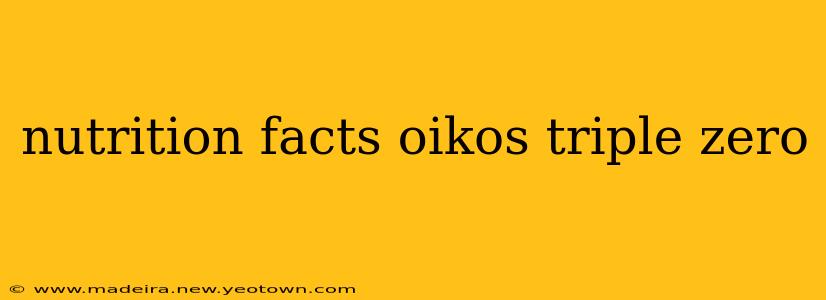 nutrition facts oikos triple zero