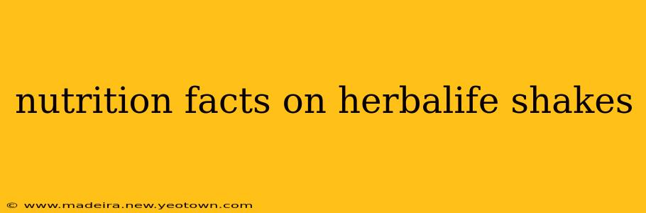 nutrition facts on herbalife shakes