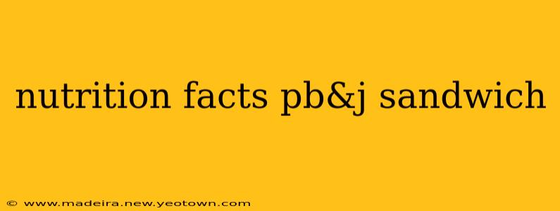 nutrition facts pb&j sandwich