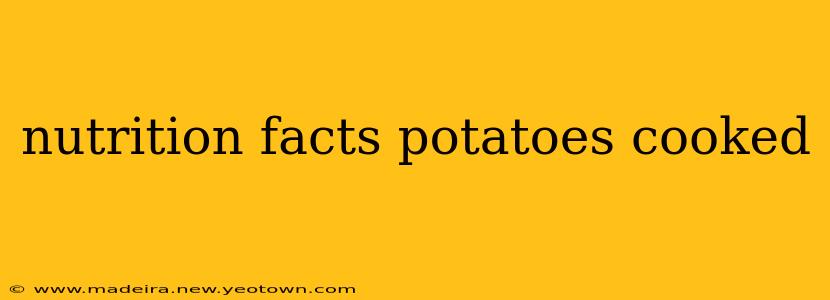 nutrition facts potatoes cooked