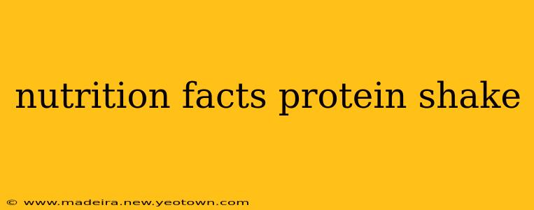 nutrition facts protein shake