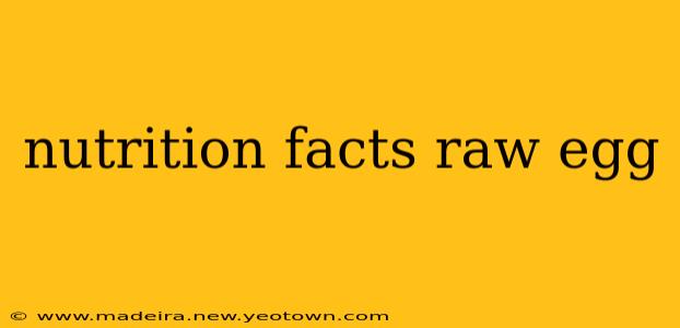 nutrition facts raw egg