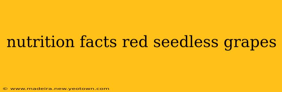nutrition facts red seedless grapes