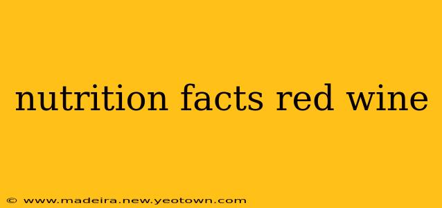 nutrition facts red wine