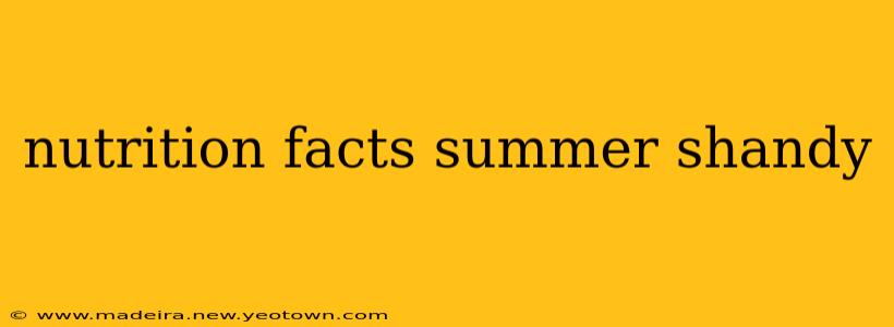 nutrition facts summer shandy