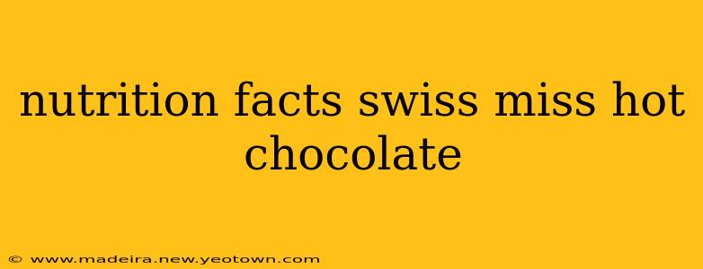 nutrition facts swiss miss hot chocolate