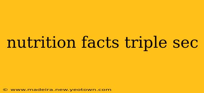 nutrition facts triple sec
