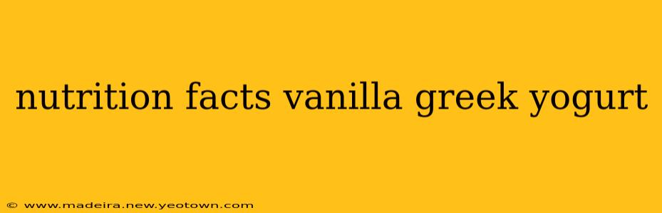 nutrition facts vanilla greek yogurt
