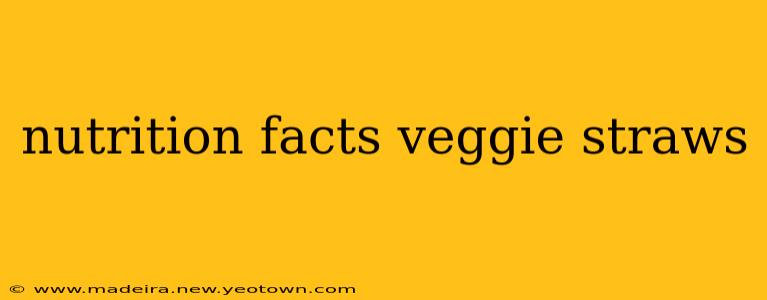 nutrition facts veggie straws