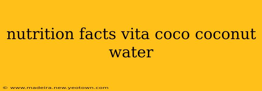 nutrition facts vita coco coconut water
