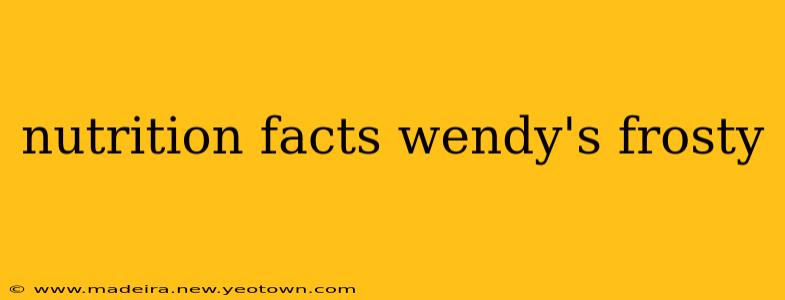 nutrition facts wendy's frosty
