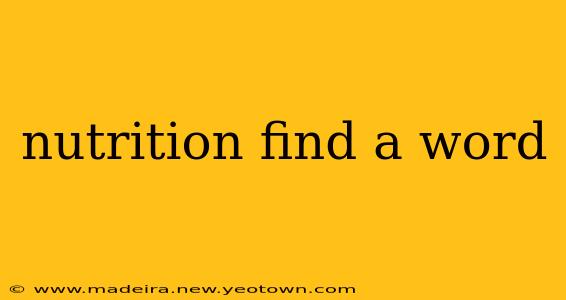 nutrition find a word
