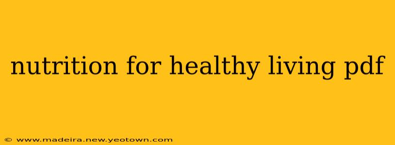 nutrition for healthy living pdf