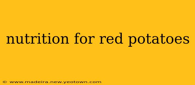 nutrition for red potatoes