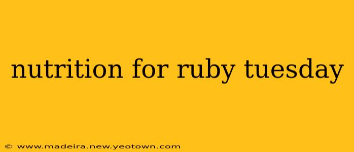 nutrition for ruby tuesday
