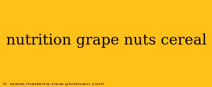 nutrition grape nuts cereal