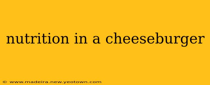 nutrition in a cheeseburger