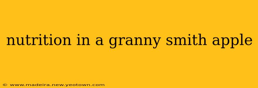 nutrition in a granny smith apple