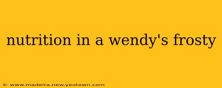 nutrition in a wendy's frosty