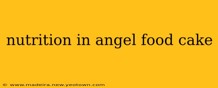 nutrition in angel food cake