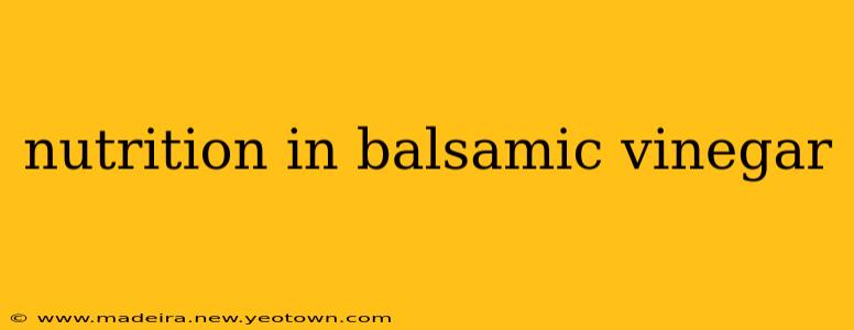 nutrition in balsamic vinegar