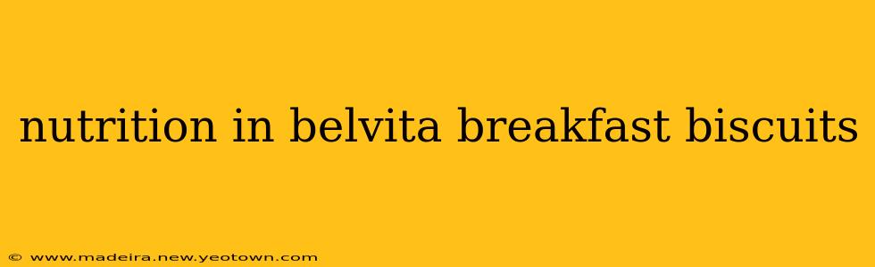 nutrition in belvita breakfast biscuits