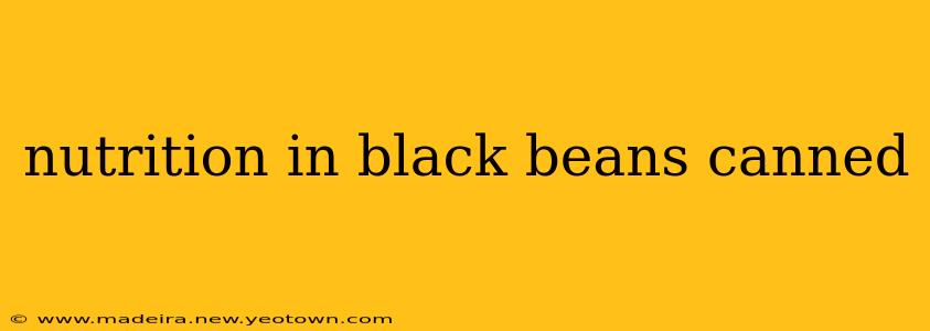 nutrition in black beans canned