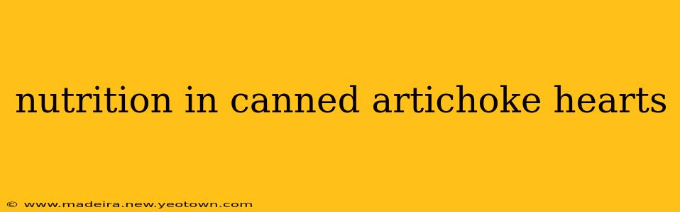 nutrition in canned artichoke hearts