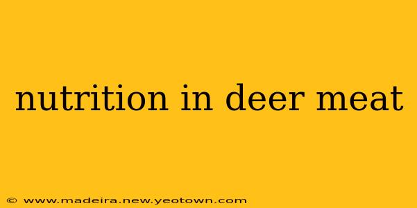 nutrition in deer meat