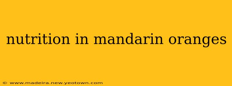 nutrition in mandarin oranges