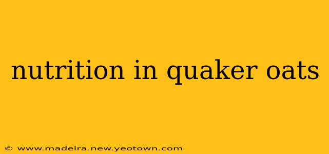 nutrition in quaker oats