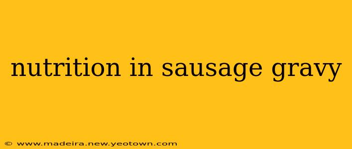 nutrition in sausage gravy
