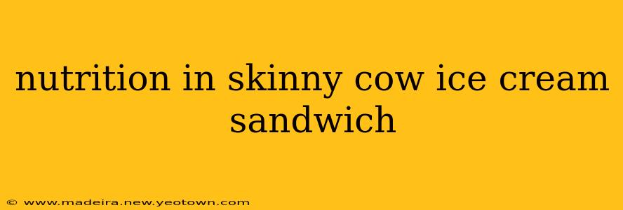 nutrition in skinny cow ice cream sandwich