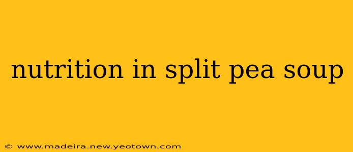 nutrition in split pea soup