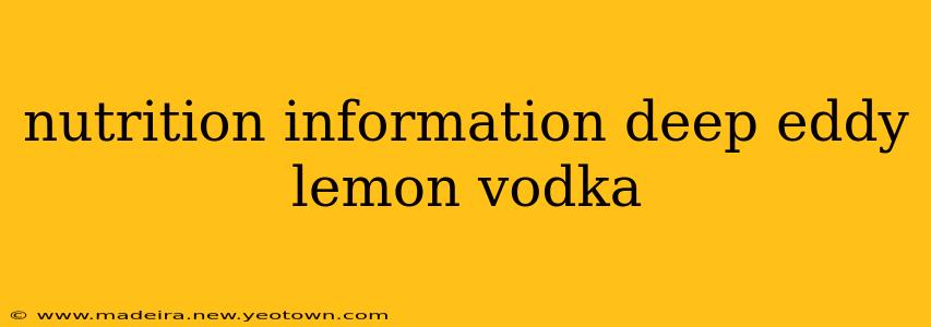 nutrition information deep eddy lemon vodka