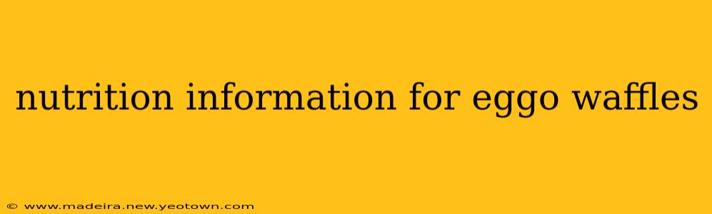 nutrition information for eggo waffles