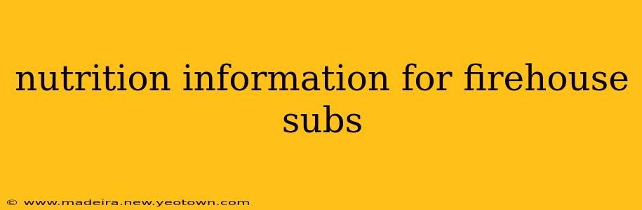 nutrition information for firehouse subs