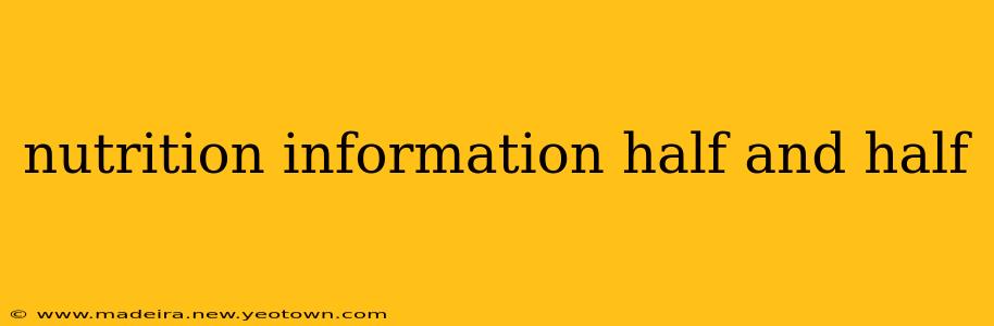 nutrition information half and half